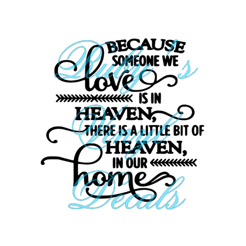 Because Someone We Love Is In Heaven