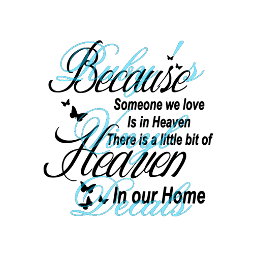 Because Someone We Love Is In Heaven