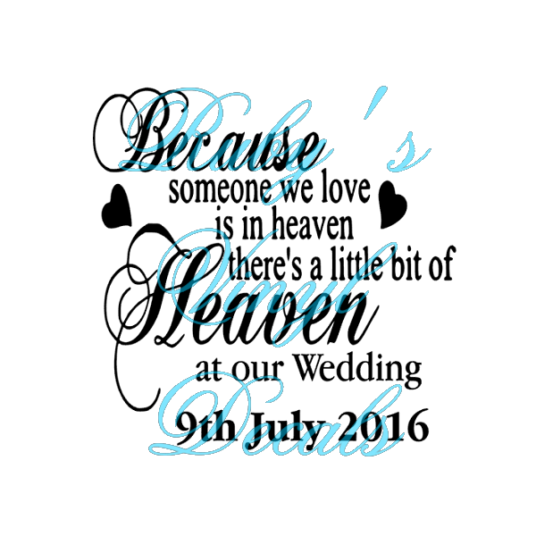 Little Bit Of Heaven At Our Wedding Custom