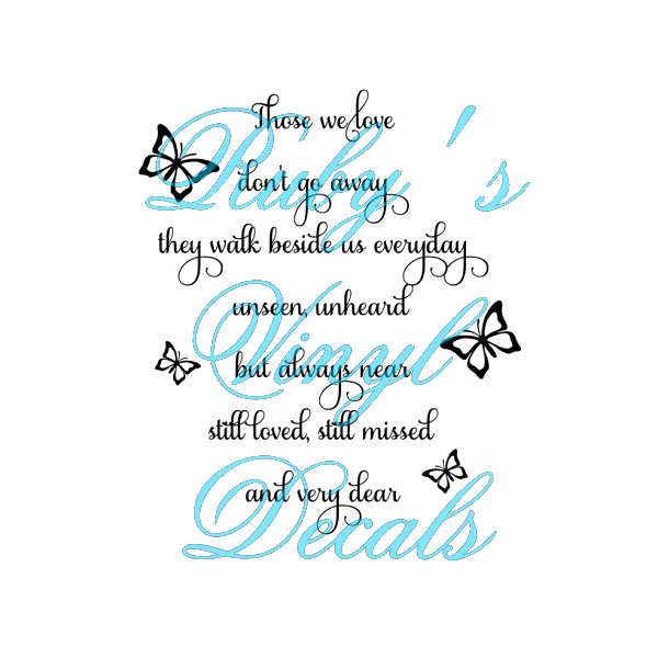 Those We Love Don't Go Away Butterfly