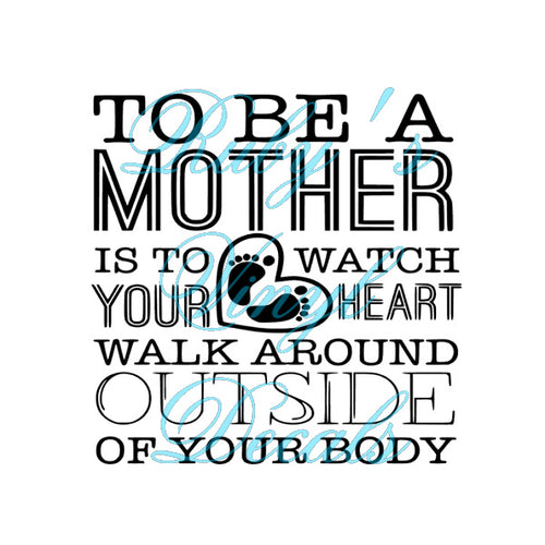 To Be A Mother