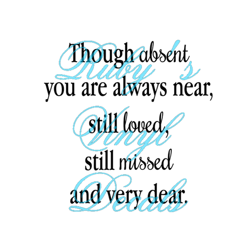 Though Absent You Are Always Near