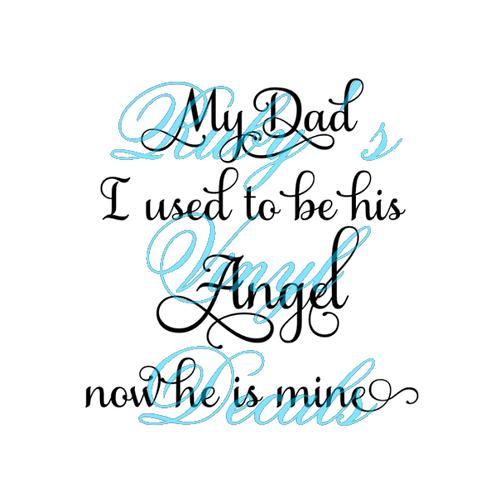 My Dad I Used To Be His Angel