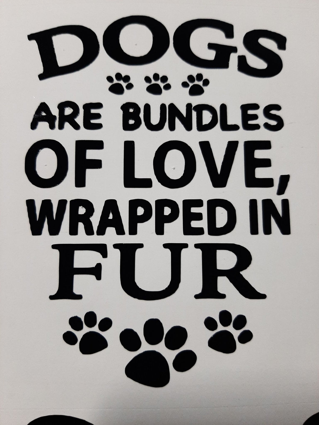 Dogs Are Bundles Of Love