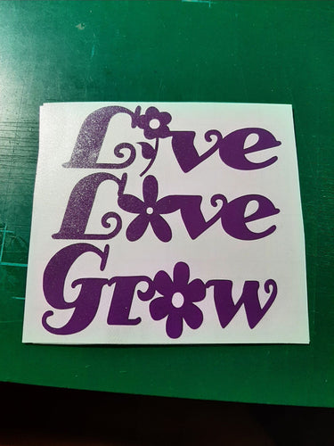 Live Love Grow