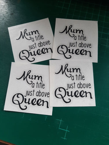 Mum A Title Just Above Queen