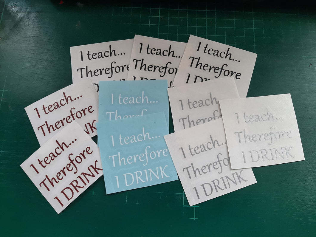I Teach...