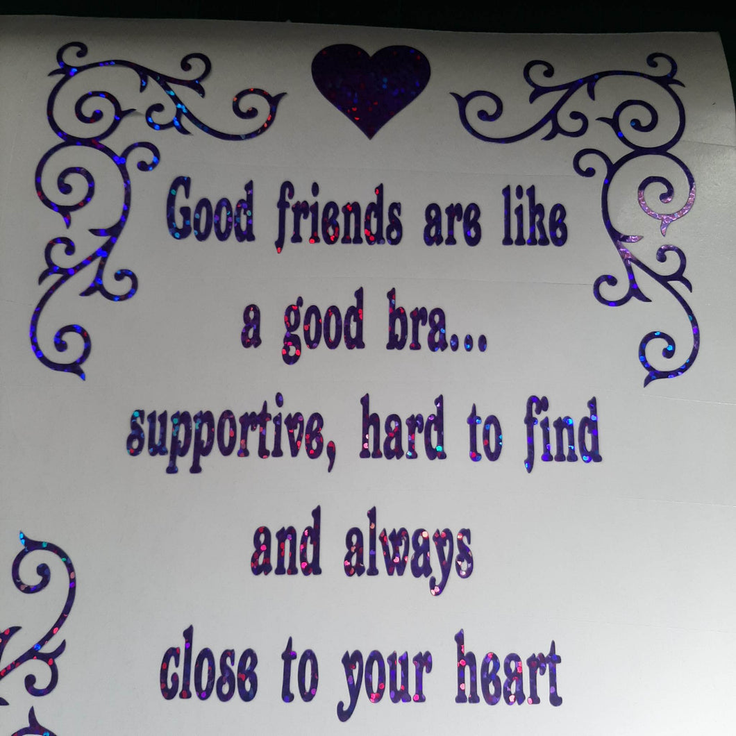 Good Friends Are Like A Good Bra Design 1