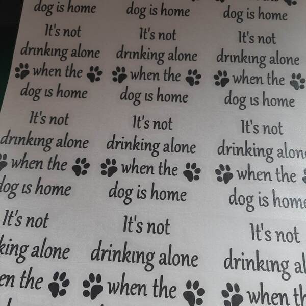 It's Not Drinking Alone Dog