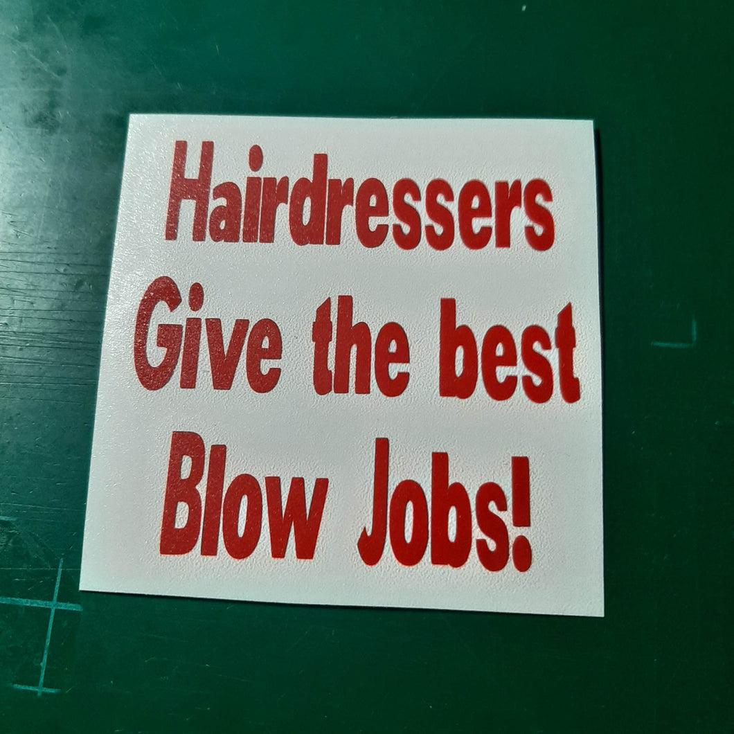 Hairdressers Give The Best