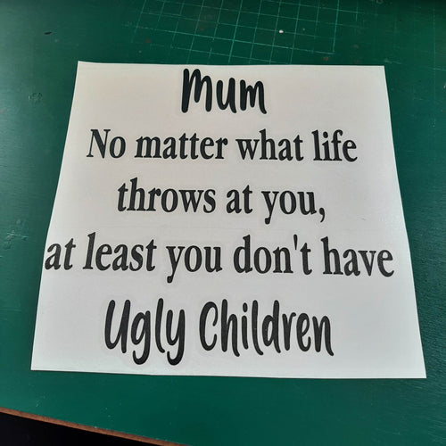 Mum No Matter What Life Throws At You