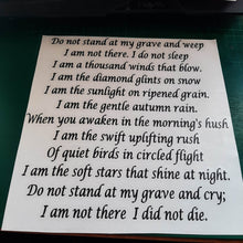 Do Not Stand At My Grave And Weep