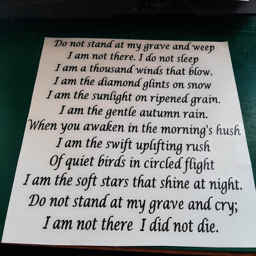 Do Not Stand At My Grave And Weep