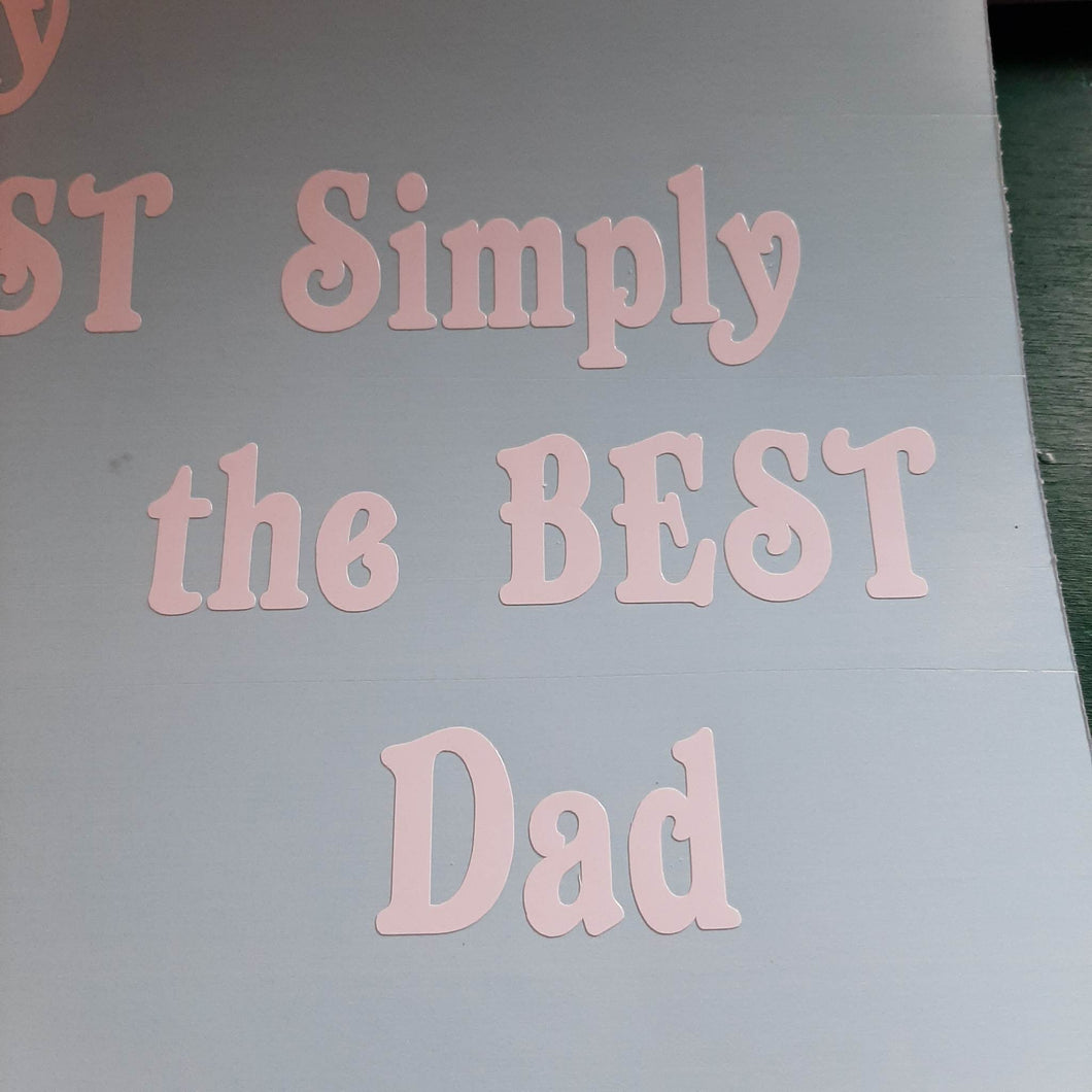 Simply The Best Dad