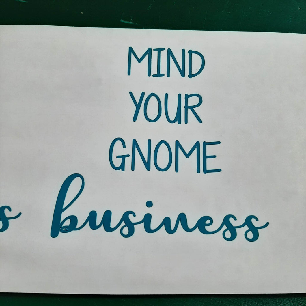 Mind Your Gnome Business