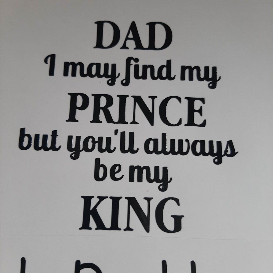 Dad I May Find My Prince