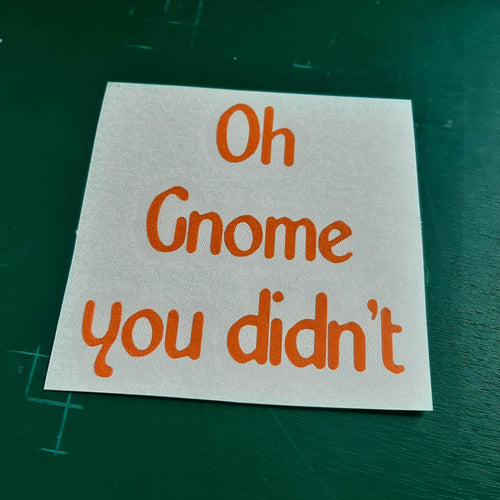 Oh Gnome You Didn't