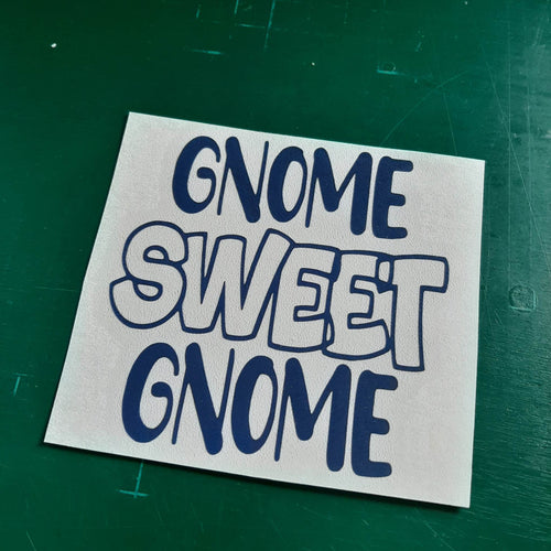Gnome Sweet Gnome