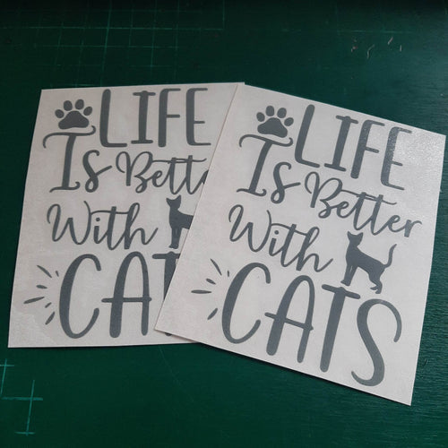 Life Is Better With Cats