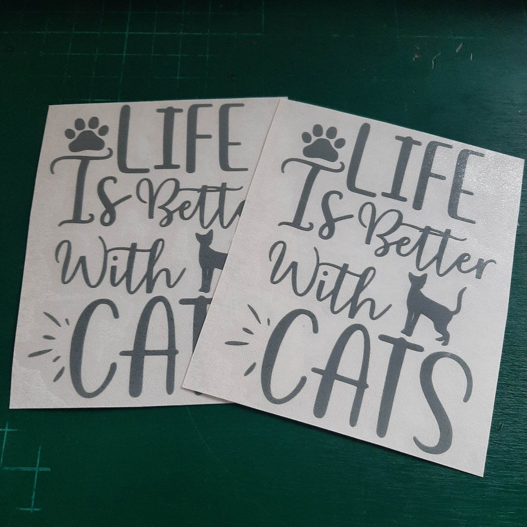 Life Is Better With Cats