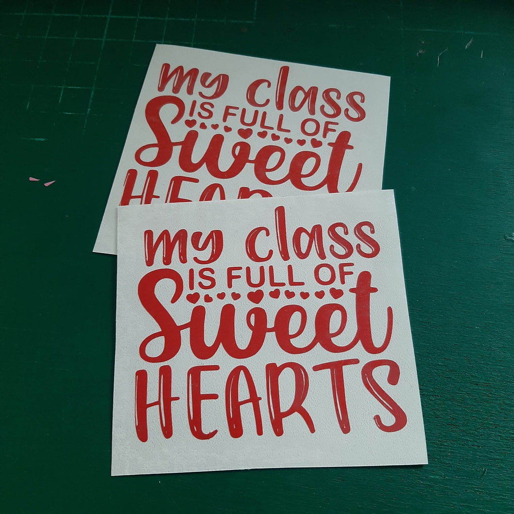 My Class Is Full Of Sweet Hearts