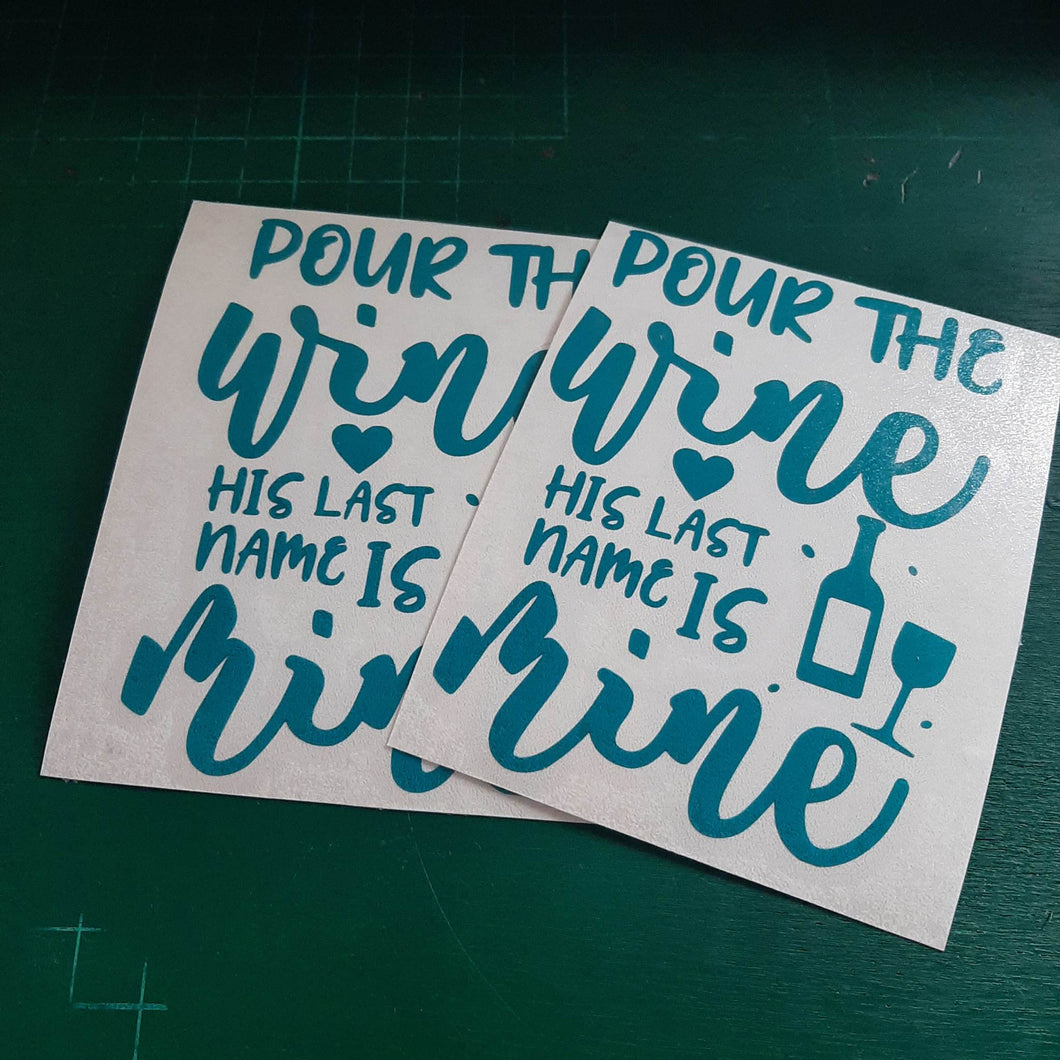 Pour The Wine