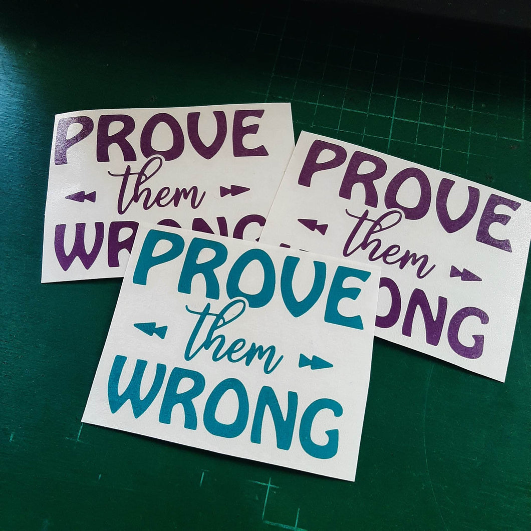 Prove Them Wrong