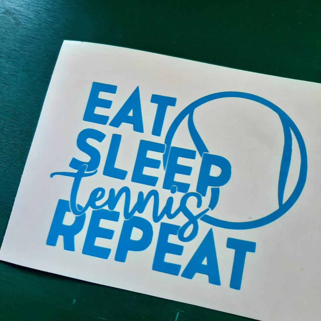 Eat Sleep Tennis