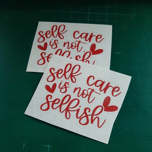 Self Care Is Not Selfish