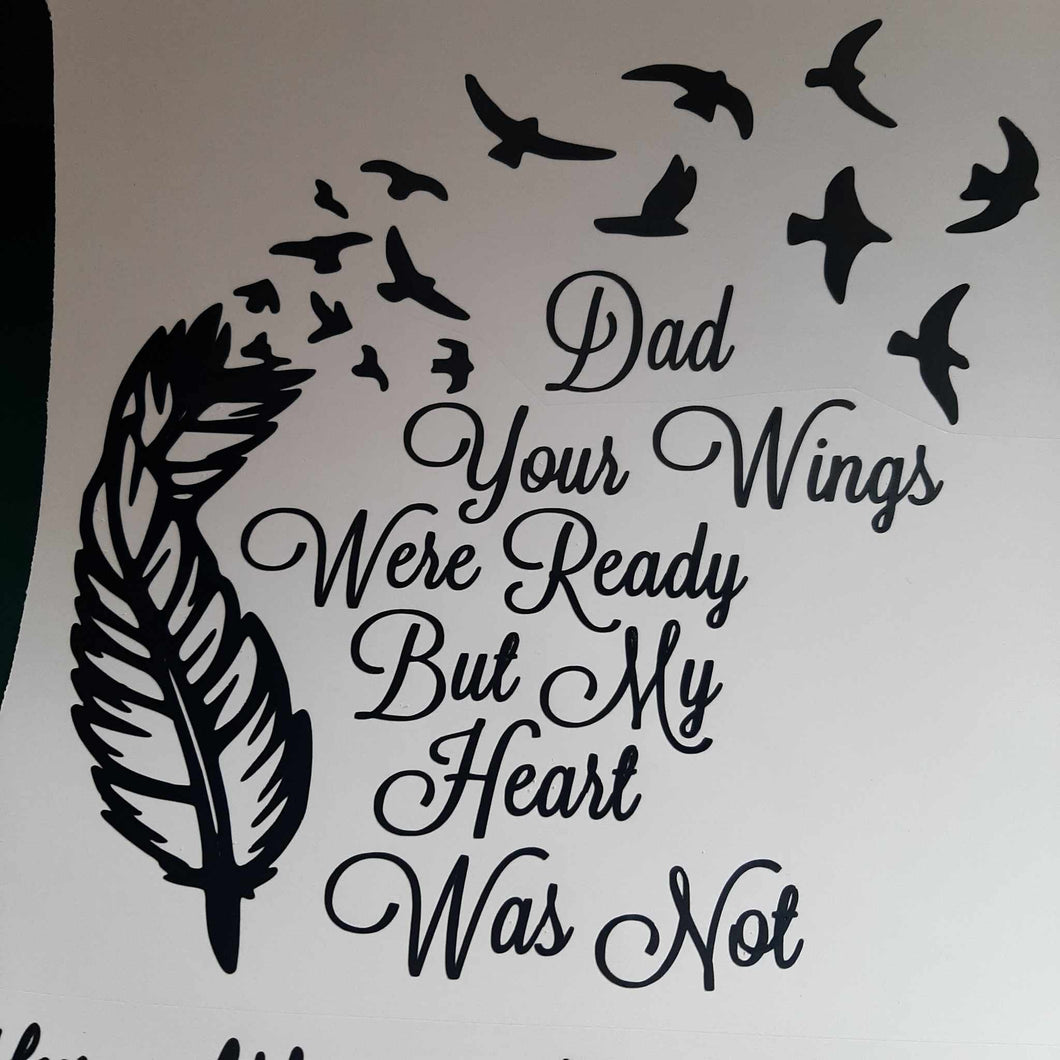 Custom Your Wings Were Ready My Feathers