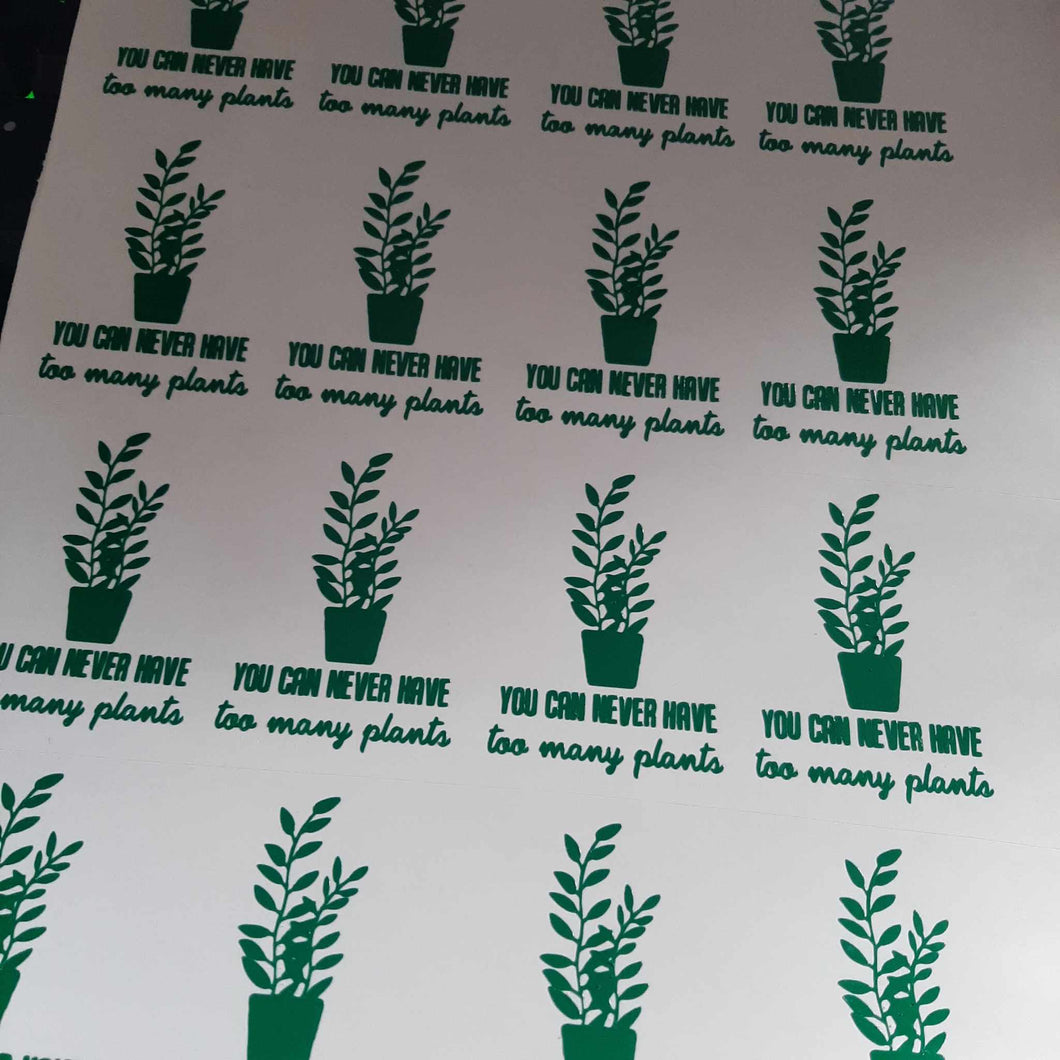 You Can Never Have Too Many Plants