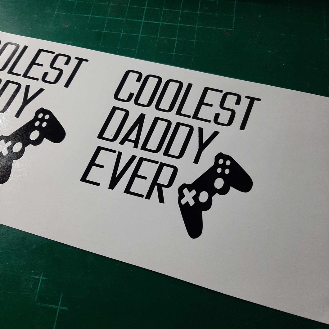 Coolest Daddy Ever