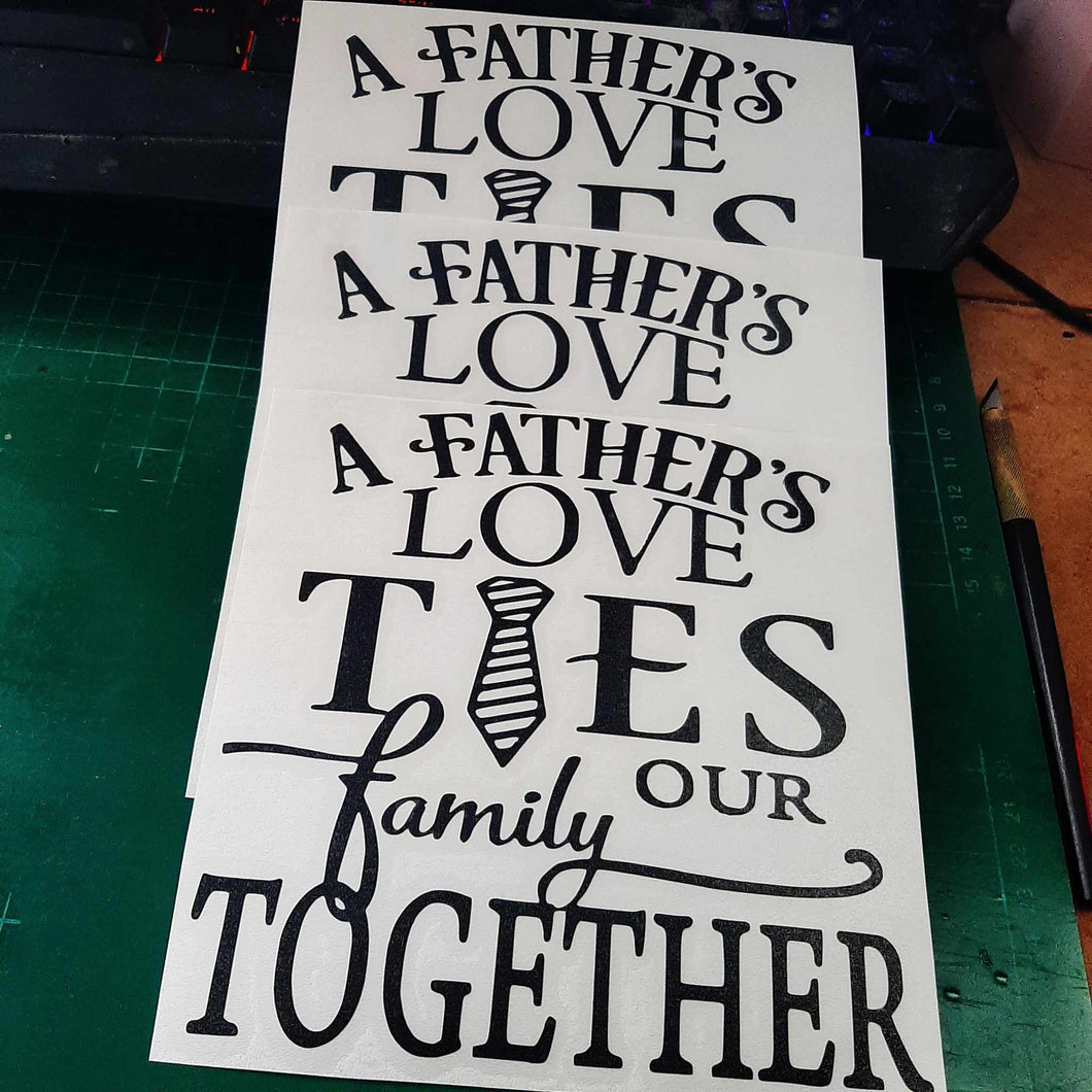 A Father's Love Ties Our Family