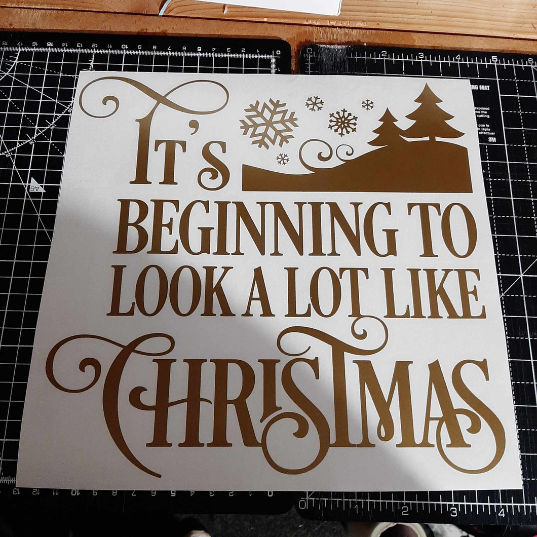 It's Beginning To Look