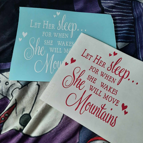 Let Her Sleep...