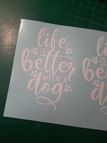 Life Is Better With A Dog Design 2