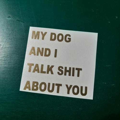 My Dog And I