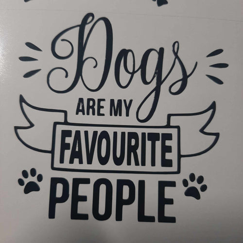 Dogs Are My Favourite People