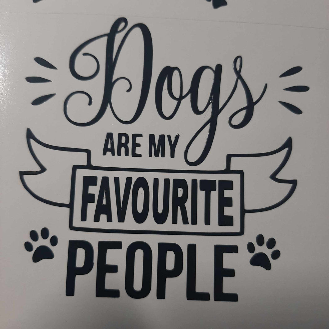 Dogs Are My Favourite People
