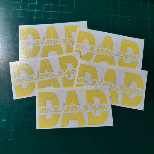 We Love You Dad