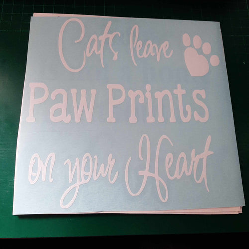 Cats Leave Paw Prints On Your Heart