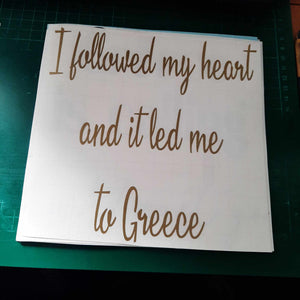 I Followed My Heart