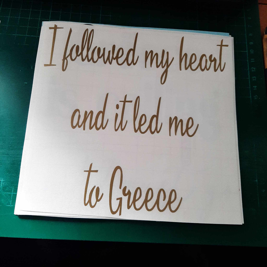 I Followed My Heart