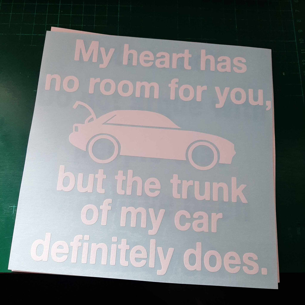 My Heart Has No Room for You