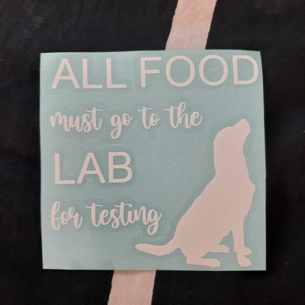 All Food Must Go To The Lab