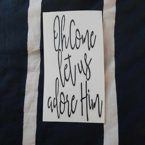Oh Come Let Us Adore Him