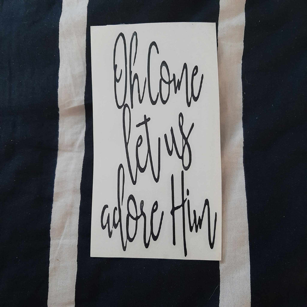 Oh Come Let Us Adore Him