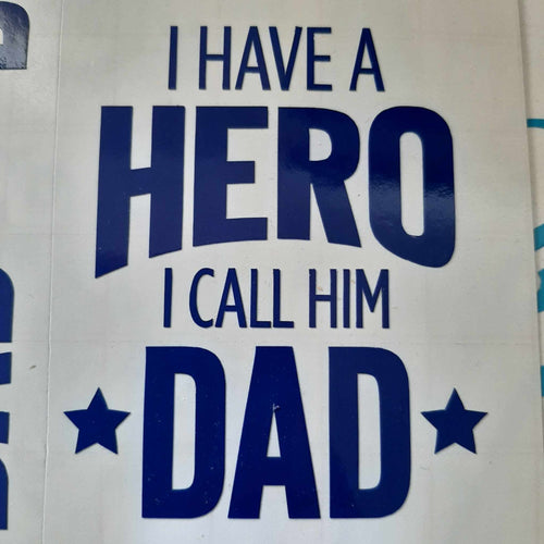 I Have A Hero I Call Him Dad