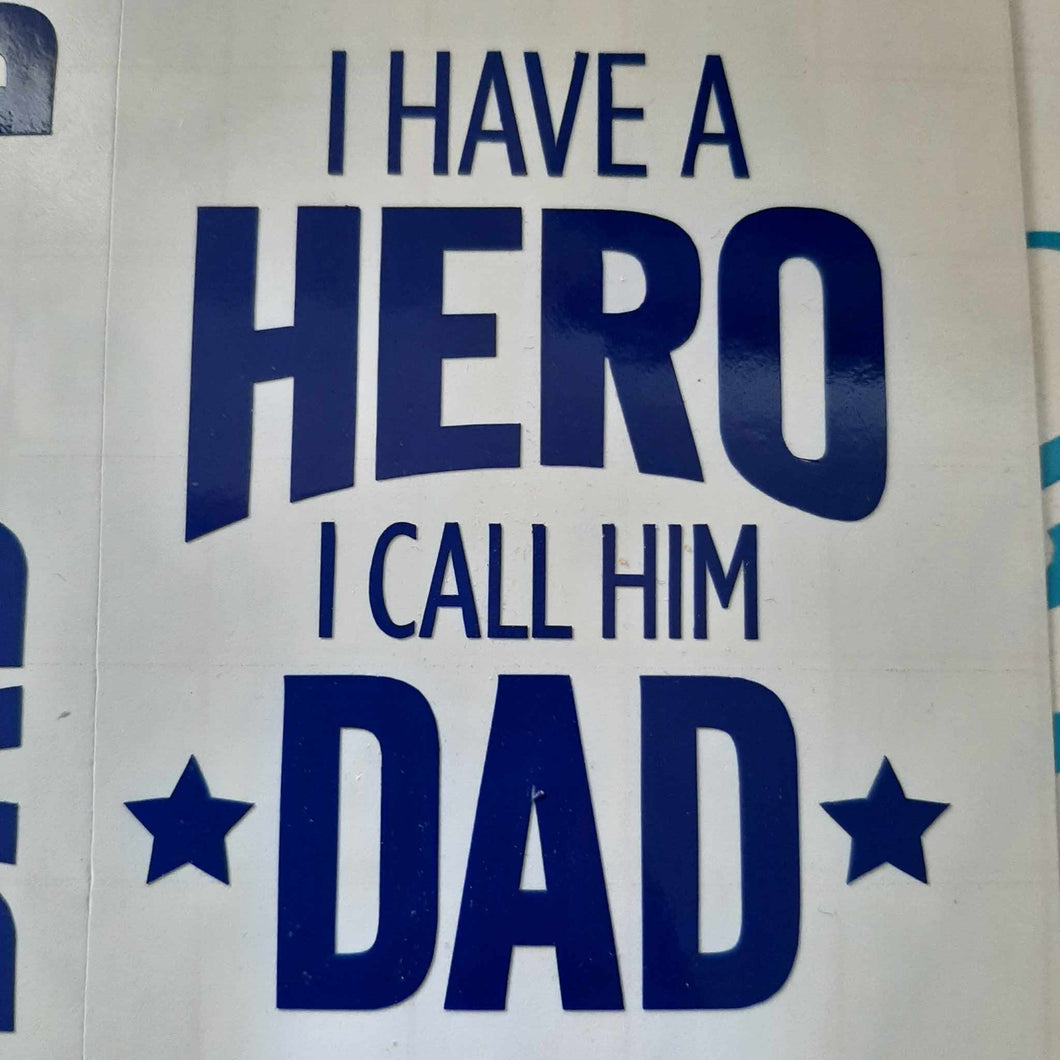 I Have A Hero I Call Him Dad