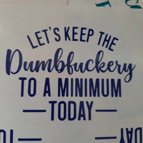 Let's Keep The Dumb